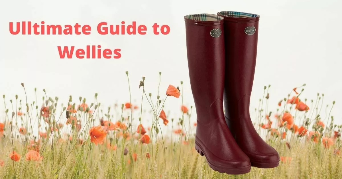 Guide To Wellies